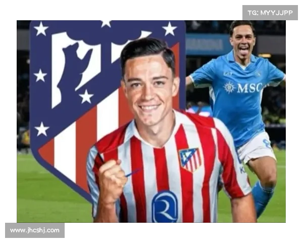 马竞与那不勒斯达成协议正式引进拉斯帕多里加强锋线实力 马竞与那不勒斯达成协议正式引进拉斯帕多里加强锋线实力