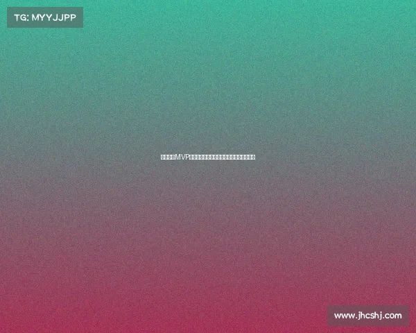 英超赛季MVP评选揭晓谁将成为本赛季最闪耀的球场明星 英超赛季MVP评选揭晓谁将成为本赛季最闪耀的球场明星